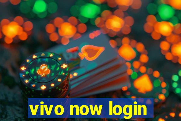 vivo now login